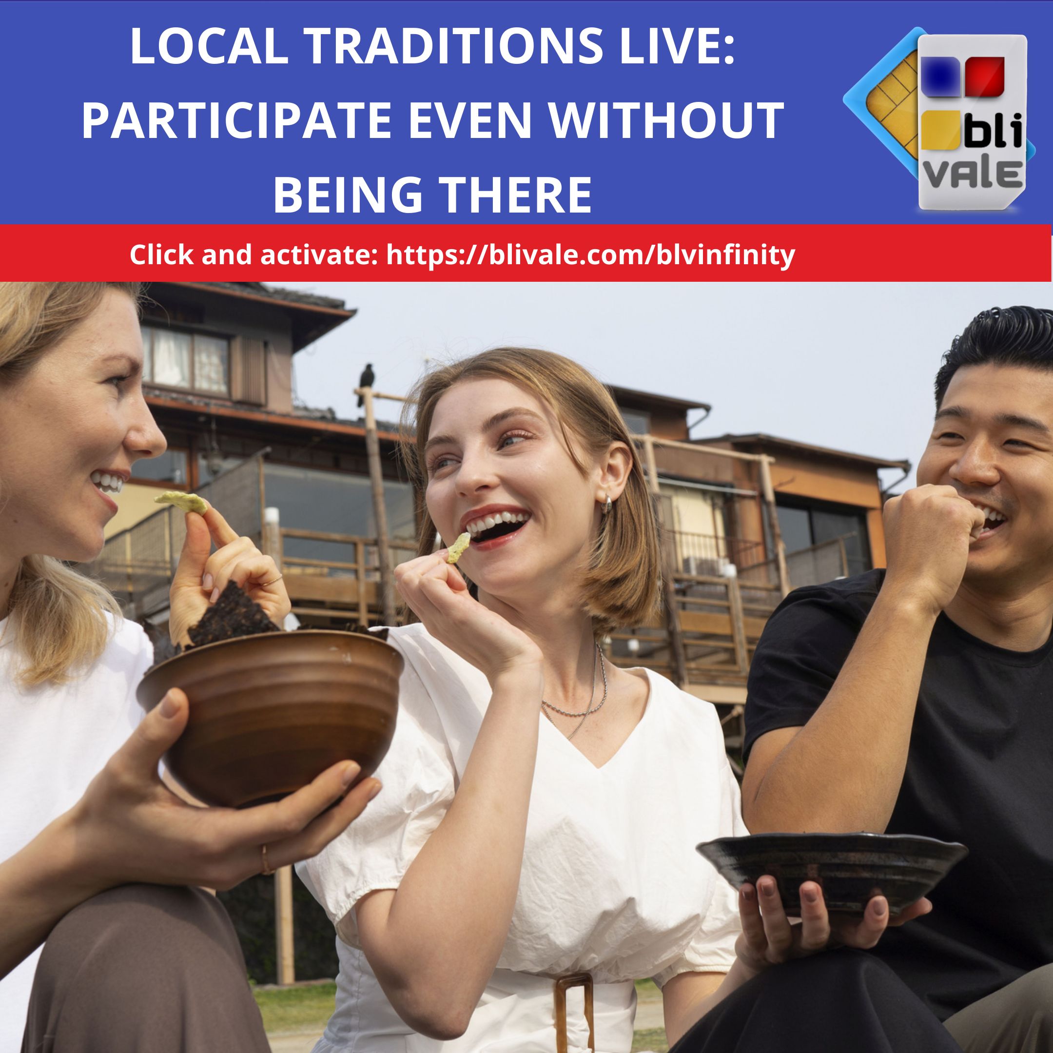 blivale_image_local traditions live participate even without being there_800x800 LOCAL TRADITIONS LIVE: PARTICIPATE EVEN WITHOUT BEING THERE